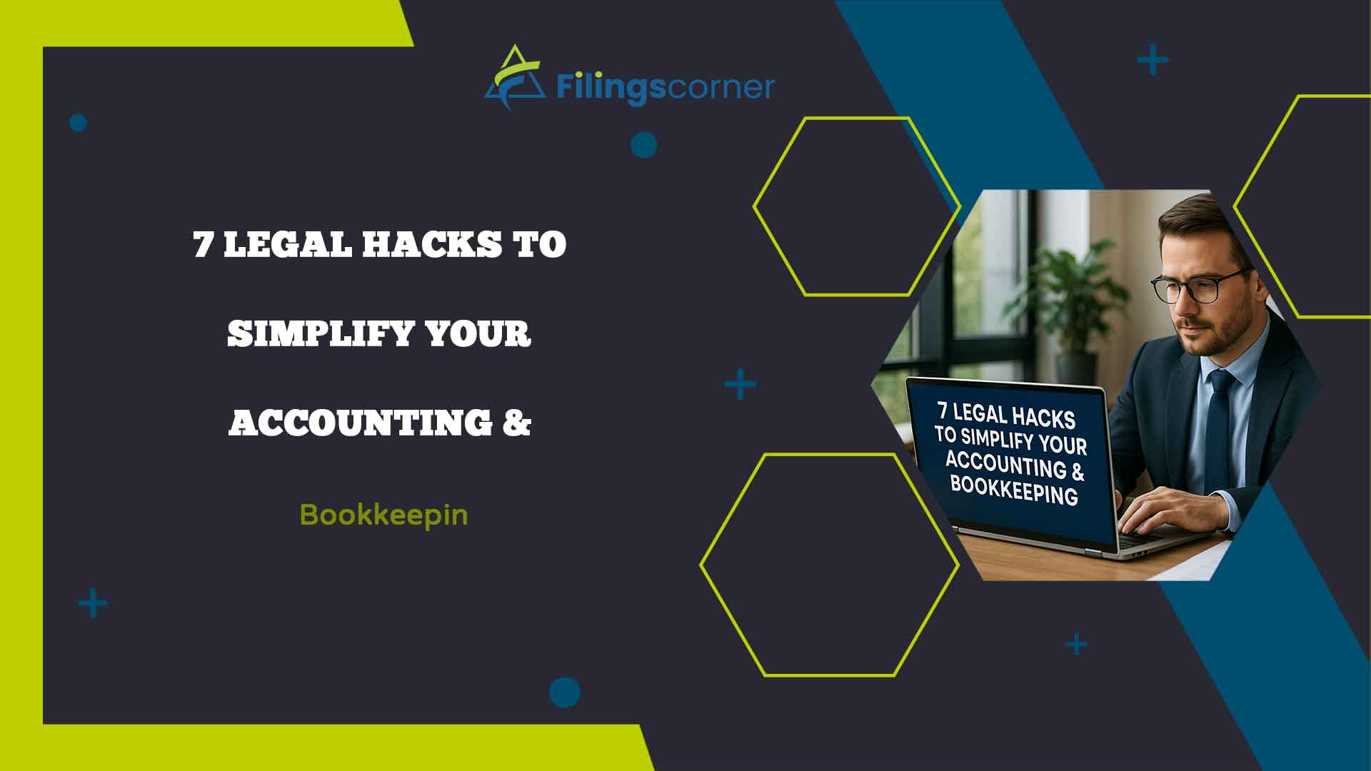 7 Legal Hacks to Simplify Your Accounting & Bookkeepin